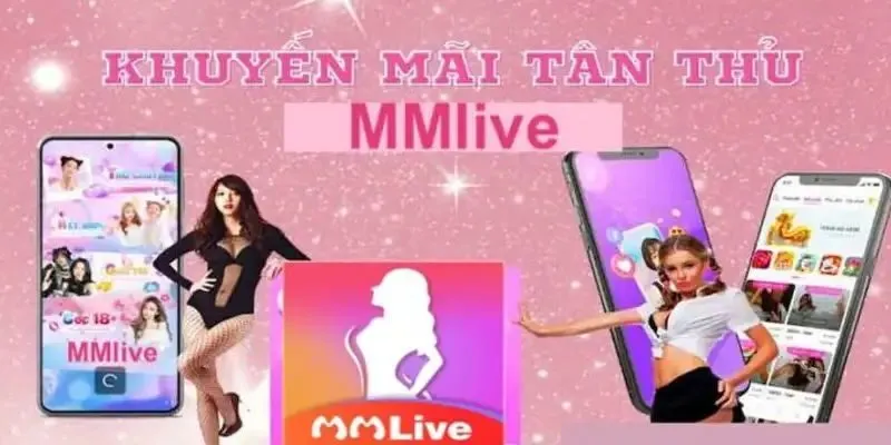 Tổng hợp những chương trình khuyến mãi MMLIVE 