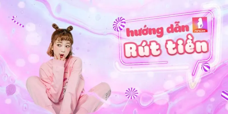 Quy Trình Rút Tiền Từ Nhà Cái MMLIVE