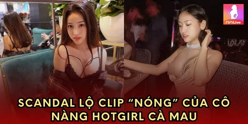 Scandal lộ clip “nóng” của cô nàng hotgirl Cà Mau